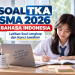Soal TKA SMA 2026 dan Kunci Jawaban Bahasa Indonesia